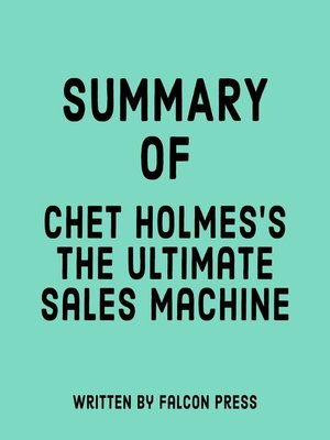 cover image of Summary of Chet Holmes's the Ultimate Sales Machine